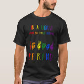 T-shirt Be Kind Pride Sign Language Rainbow Teacher Inter (Devant)