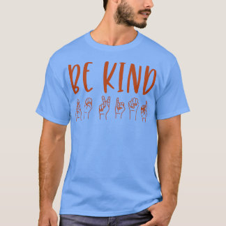 T-shirt Be Kind Sign Language 1