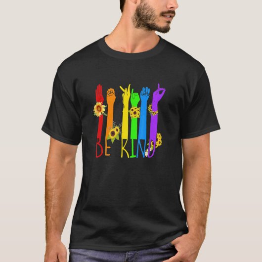 T-shirt Be Kind Sign Language Hand Talking Lgbtq+ Drapeau  (Devant)