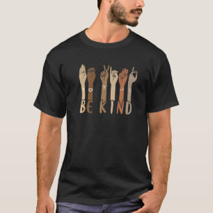 T-shirt Be Kind Sign Language Hand Talking Teacher Interp