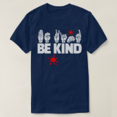 T-shirt BE KIND text and ASL black and white design 14 (Design devant)