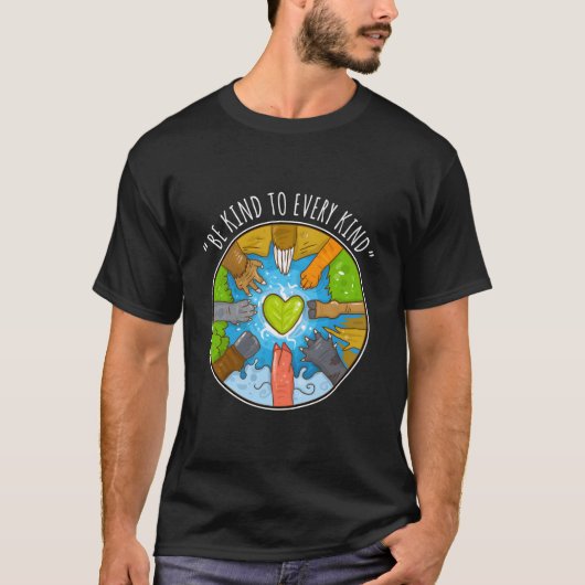 T-shirt Be Kind To Every Kind For Vegetarians Vegan (Devant)