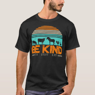 T-shirt Be Kind To Every Kind Love Animals Eating Plants