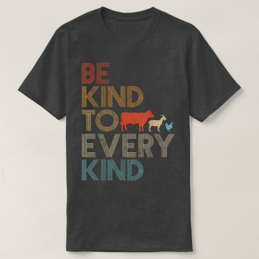 T-shirt Be Kind To Every Kind Shirt Retro 70's Vegetarian  (Design devant)