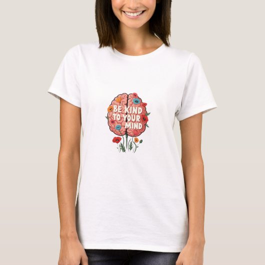 T-shirt be kind to your mind (Devant)