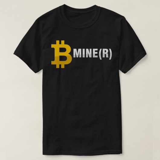 T-shirt Be Miner Mine BTC Bitcoin Mining Crypto Devise M (Design devant)