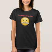 T-shirt Be More Popular Be Silent Reduce Noise Pollution   (Devant)