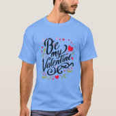 T-shirt Be my Valentine (Devant)