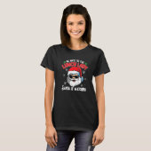 T-shirt Be Nice To The Lunch Lady Santa Is Watching  Chris (Devant entier)