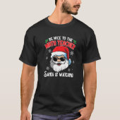 T-shirt Be Nice To The Math Teacher Santa Is Watching Chri (Devant)