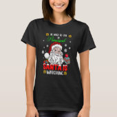 T-shirt Be Nice To The Principal Santa Is Watching Xmas Sa (Devant)