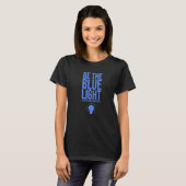 T-shirt Be The Blue Light Proud Foster Care Awareness Mont (Devant entier)