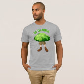 T-shirt Be The Bush Funny Camping Graphic Adventure (Devant entier)