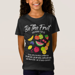 T-Shirt Be the Fruit Christian Verse Spirit Galatians Insp