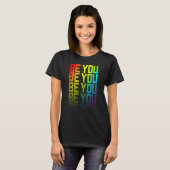 T-shirt Be You Lgbtq+ Rainbow Gay pride Texte Fade Graphiq (Devant entier)