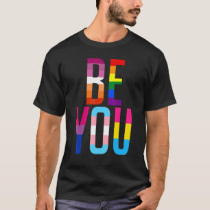 T-shirt Be You Pride LGBTQ Gay LGBT Ally Rainbow Flag Retr