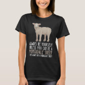 T-shirt Be Yourself Always And Be A Montadale Sheep (Devant)