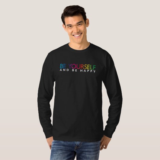 T-SHIRT BE YOURSELF AND BE HAPPY (Devant entier)