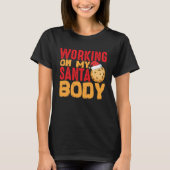 T-shirt Beach Body How About Working On My Santa Body (Devant)
