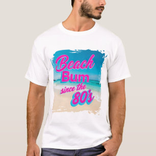 T-shirt Beach Bum depuis les années 80