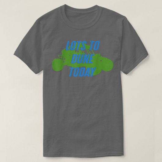 T-shirt Beach Racing Lots of Sand Dune Driver Buggy Racing (Design devant)