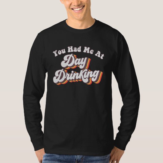 T-shirt Beach Summer You Had Me At Day Drinking (Devant)