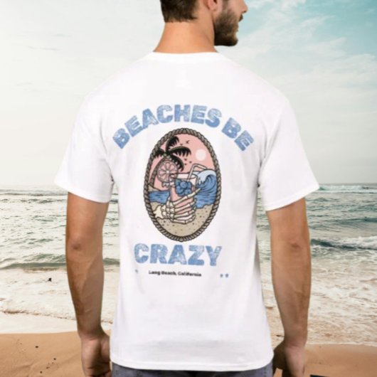 T-shirt Beaches Be Crazy Drink par Salty AF