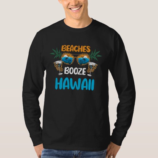 T-shirt Beaches Booze Hawaii Summer Vacation Party Matchin (Devant)