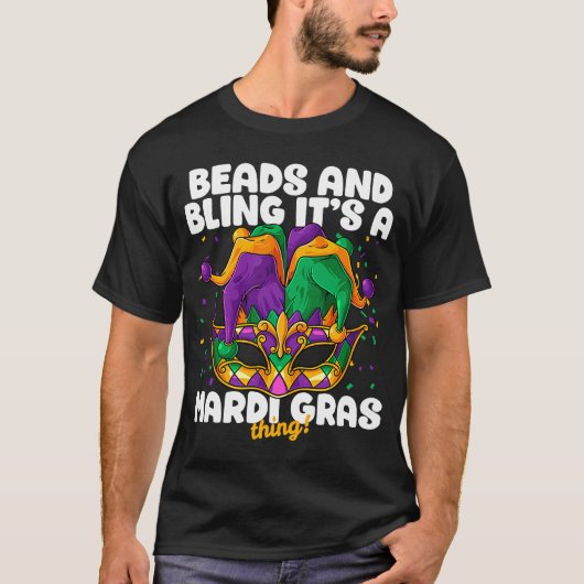 T-shirt Beads and bling it's a Mardi gras thing Carnival M (Devant)