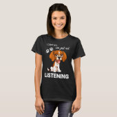 T-shirt Beagle Je Vous Entends Ne Pas Écouter (Devant entier)