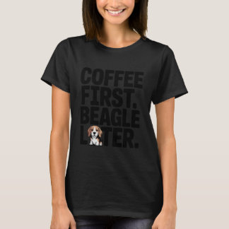 T-shirt Beagle Lover Funny Beagle Coffee