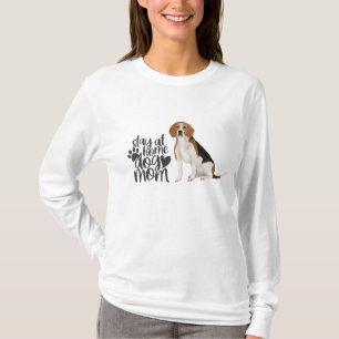 T-shirt Beagle - Restez à la maison maman chien