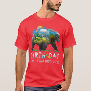 T-shirt Bear Earth Day April 22nd 1970 2022 Nature Protect