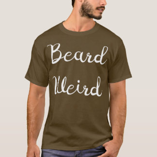 T-shirt Beard bizarre