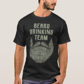 T-shirt Beard Drinking Team  Beer  Humor Drinker (Devant)