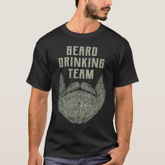 T-shirt Beard Drinking Team Beer Humor Drinker (Devant)