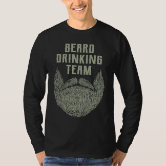 T-shirt Beard Drinking Team Beer Humor Drinker