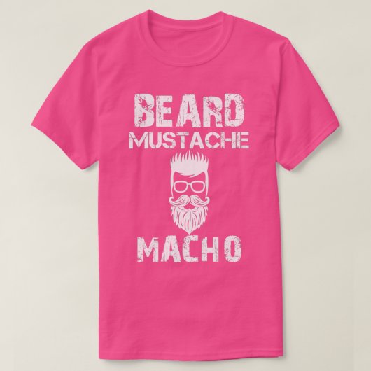 T-shirt Beard Mustache Macho (Design devant)