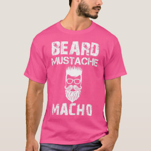 T-shirt Beard Mustache Macho