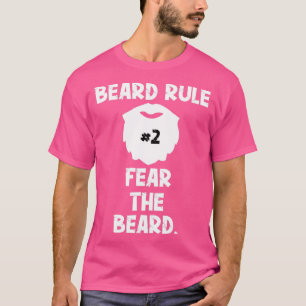 T-shirt Beard Rule 2 Fear The Beard
