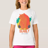 T-shirt Bearly Over It Bearly habillé (Devant)