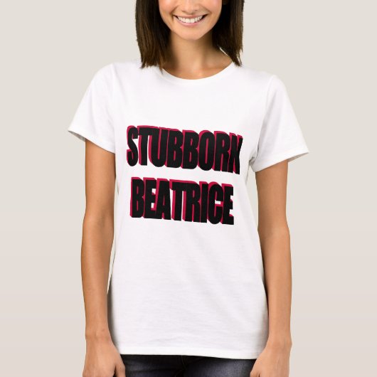 T-SHIRT BÉATRICE ENTÊTÉE (Devant)
