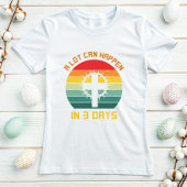 T-shirt Beaucoup de choses peuvent se passer en 3 jours de