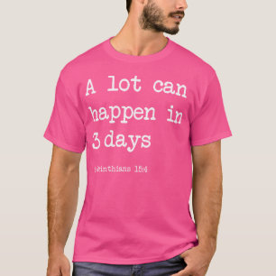 T-shirt Beaucoup Peuvent Arriver En 3 Jours Chrétien Drôle
