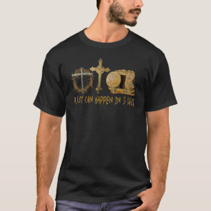 T-shirt Beaucoup Peuvent Arriver En 3 Jours Jésus Pâques C