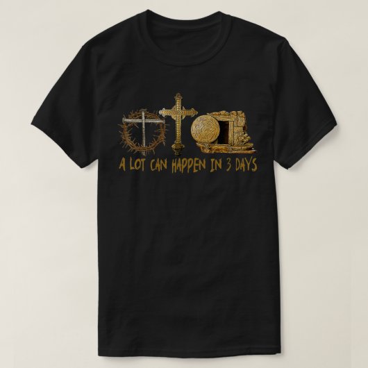 T-shirt Beaucoup Peuvent Arriver En 3 Jours Jésus Pâques C (Design devant)
