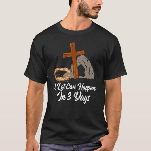 T-shirt Beaucoup Peuvent Arriver En 3 Jours Pâques Jésus-C (Devant)