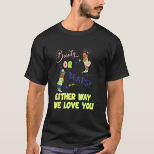 T-shirt Beauté Ou Beats D'Une Façon Ou D'Une Autre Nous Vo