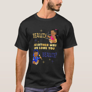 T-shirt Beauté Ou Beats D'Une Façon Ou D'Une Autre Nous Vo