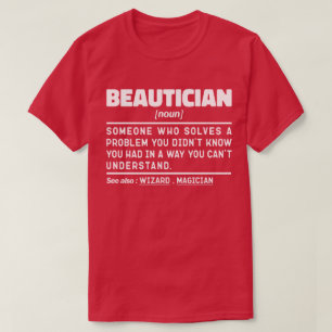 T-shirt Beautician Noun Définition Beauté Thérapiste Amusa